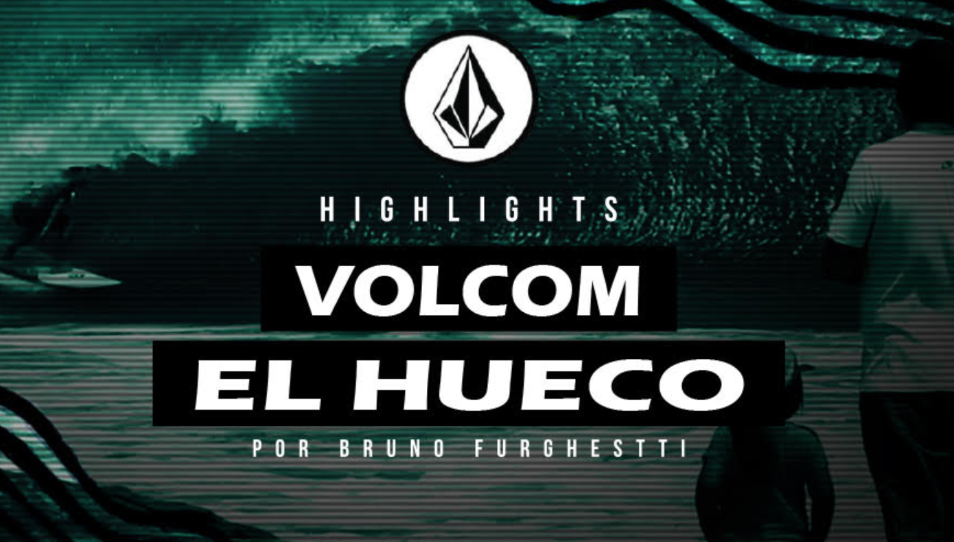 Highlights Volcom "El Hueco" 2017