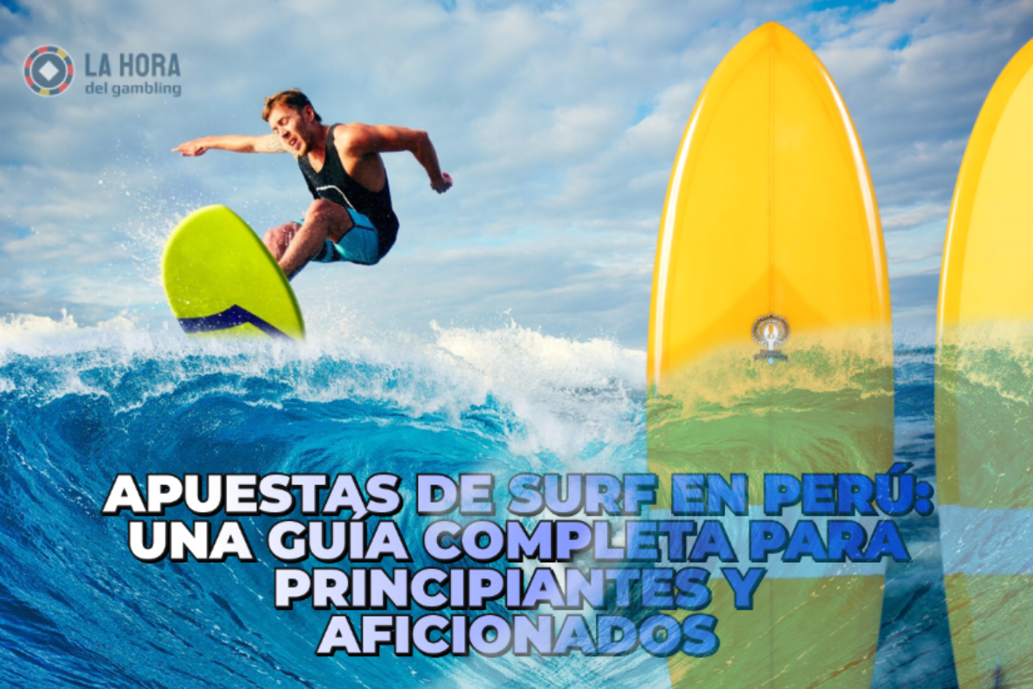 Apuestas de Surf en Perú: Una Guía Completa para Principiantes y Aficionados