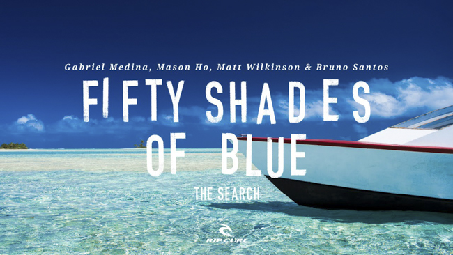 Fifty Shades of Blue, la &uacute;ltima producci&oacute;n de Rip Curl que realmente te soprender&aacute;