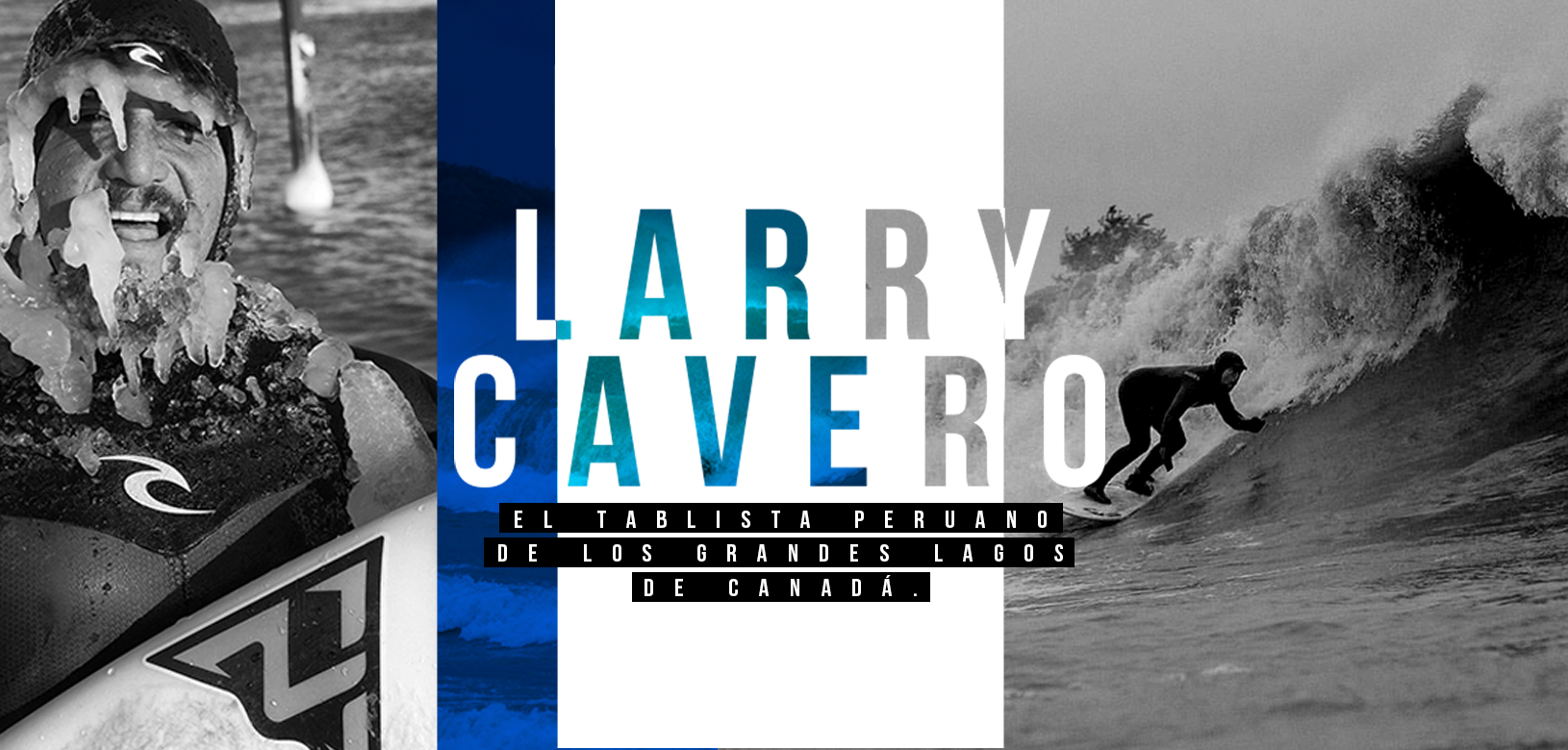 Larry Cavero, el tablista peruano de los Grandes Lagos de Canad&aacute;