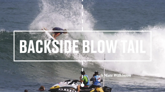 Session Notes con Matt Wilkinson y su Backside Blowtail