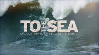 To The Sea,interesante video que muestra la similitud entre el surfing y correr con testimoniales de pros destacados en sus respectivas &aacute;reas